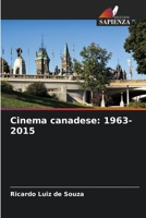 Cinema canadese: 1963-2015 (Italian Edition) 6208216729 Book Cover