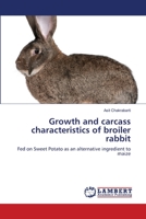 Growth and carcass characteristics of broiler rabbit 3659196916 Book Cover