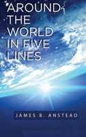 Around The World In Five Lines 1088050441 Book Cover