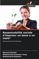 Responsabilità sociale d'impresa: un bene o un male? (Italian Edition) 6209985556 Book Cover