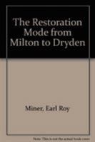 The Restoration Mode from Milton to Dryden 0691100195 Book Cover