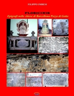 FLOS + CINIS. Epigrafi nelle chiese di Barcellona Pozzo di Gotto 1291020497 Book Cover