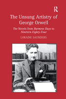 The Unsung Artistry of George Orwell 1032179961 Book Cover