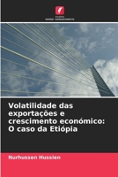 Volatilidade das exportações e crescimento económico: O caso da Etiópia 6205735296 Book Cover