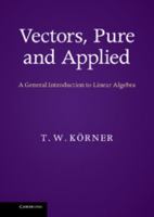 Vectors, Pure and Applied 1107675227 Book Cover
