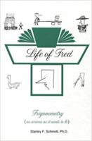 Life of Fred Trigonometry (as serious as it needs to be) 0970999534 Book Cover