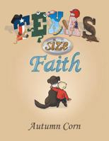 Texas Size Faith 1512792675 Book Cover