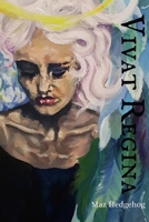 Vivat Regina 1907133860 Book Cover