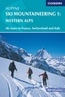 Alpine Ski Mountaineering: Western Alps (Cicerone Winter and Ski Mountaineering) 185284373X Book Cover