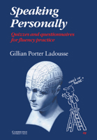 Speaking Personally: Quizzes and Questionnaires for Fluency Practice 052128869X Book Cover