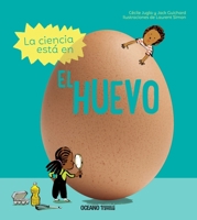 La ciencia está en el huevo 6075570799 Book Cover