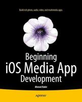 Beginning IOS Media App Development 1430250836 Book Cover