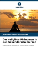 Das religiöse Phänomen in den Sekundarschulkursen 6209088317 Book Cover