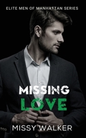 Missing Love: Elite Men of Manhattan Series Book 4 1923036041 Book Cover