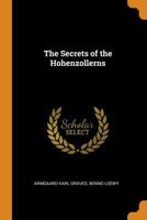 The Secrets of the Hohenzollerns 1014436435 Book Cover
