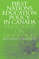 First Nations Education Policy in Canada: Progress or Gridlock? 1442610727 Book Cover