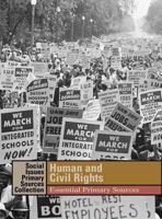 Human and Civil Rights: Essential Primary Sources 1414403267 Book Cover