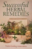 Successful Herbal Remedies: For Treating Numerous Common Ailments 0722509413 Book Cover