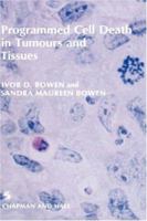 Programmed Cell Death in Tumours and Tissues 0412279703 Book Cover