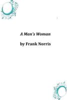 A Man's Woman 1515250903 Book Cover