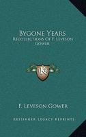 Bygone Years; 1144643732 Book Cover