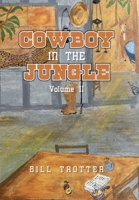 Cowboy In the Jungle: Volume II B0CBVYCXH9 Book Cover