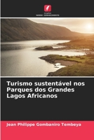 Turismo sustentável nos Parques dos Grandes Lagos Africanos 6206203913 Book Cover