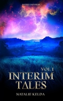 Interim Tales Vol I (Inner Universe) 1739301684 Book Cover