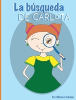 La búsqueda de Carlota: Un cuento sobre la felicidad y la autoestima (Penélope y Sus Amigos) (Spanish Edition) B0GZSV4BNW Book Cover