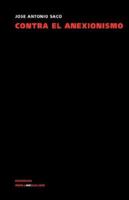 Contra el anexionismo 8490078211 Book Cover