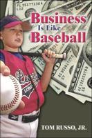 Business Is Like Baseball 1424145007 Book Cover