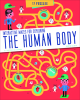 The Human Body: Interactive Mazes for Exploring 0764360078 Book Cover