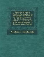 Documents In�dits Relatifs Au Dauphin�: La Topographie Militaire de la Fronti�re Des Alpes, Par M. de Montannel, �dit� Par Les Soins de M. A. de Rochas d'Aiglun... 0341048615 Book Cover