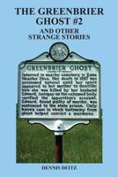 The Greenbrier Ghost No. 2: Other Strange Stories 0938985132 Book Cover