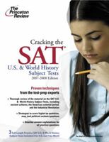 Cracking the SAT U.S. & World History Subject Tests, 2009-2010 Edition (College Test Preparation)