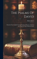 The Psalms Of David: Rendered Into English Verse Of Various Measures, Divided According To Their Musical Limits 1019656247 Book Cover