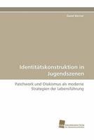 Identitatskonstruktion in Jugendszenen 3838122828 Book Cover