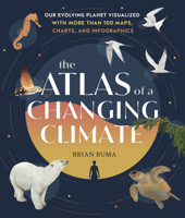 The Atlas of a Changing Climate 1604699949 Book Cover