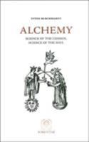 Alchemy: Science of the Cosmos, Science of the Soul 0140033742 Book Cover