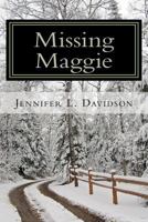 Missing Maggie 1466325151 Book Cover