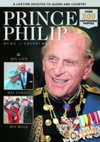 Prince Philip - Duke of Edinburgh 2017 1911276239 Book Cover