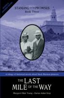 The Last Mile of the Way (Standing on the Promises, Book 3) 1570089043 Book Cover