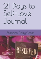 21 Days to Self-Love Journal 1653463430 Book Cover