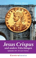 Jesus Crispus: und andere Fälschungen (German Edition) 3757815726 Book Cover