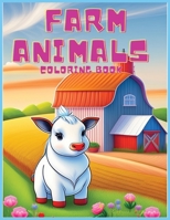 Farm Animals Coloring Book: For Kids Ages 2-8 B0C9S3HW8Y Book Cover