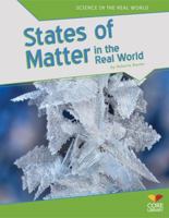 States of Matter in the Real World 1617837954 Book Cover