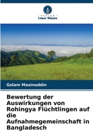 Bewertung der Auswirkungen von Rohingya Flüchtlingen auf die Aufnahmegemeinschaft in Bangladesch 6204867725 Book Cover