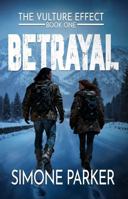 Betrayal: The Vulture Effect (A Post-Apocalyptic Romance) B0G1SVXSGT Book Cover