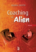 Coaching mit Alien: Roman (German Edition) 3912372039 Book Cover