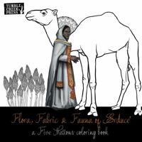 Flora, Fabric and Fauna of Erduce : A Five Nations Coloring Book 1953026982 Book Cover